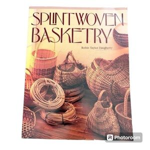 Splintwoven Basketry Robin Taylor Daughtery Paperback 160 pages 1986